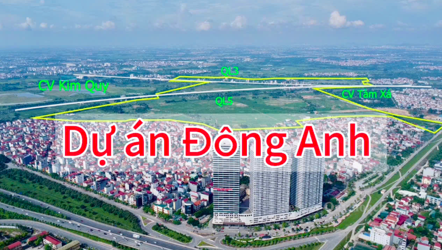 Dự án Đông Anh - Cơ hội đầu tư bất động sản khu vực phía Bắc Hà Nội