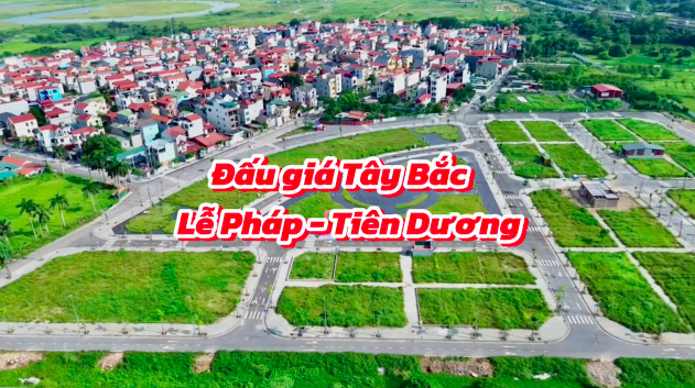 Khu đấu giá Tây Bắc Lễ Pháp Tiên Dương Đông Anh - Sơ đồ và vị trí