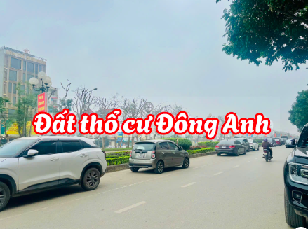 Đất thổ cư Đông Anh hiện nay giá bao nhiêu?